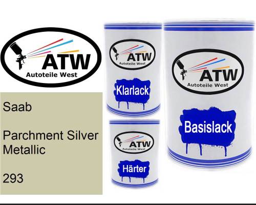 Saab, Parchment Silver Metallic, 293: 500ml Lackdose + 500ml Klarlack + 250ml Härter - Set, von ATW Autoteile West.